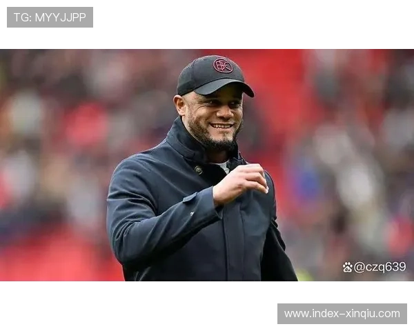 格雷茨卡重返主力，孔帕尼赞其职业态度